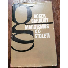 Roger Garaudy - Marxismus XX - století